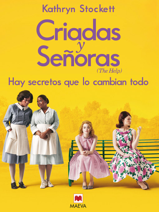 Title details for Criadas y Señoras by Kathryn Stockett - Available